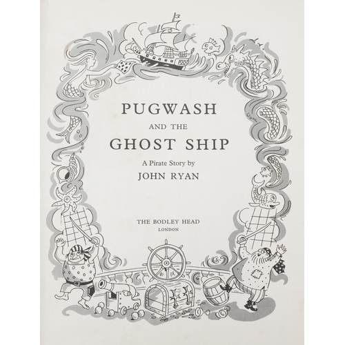 2358 - Ryan, John. Pugwash and The Ghost Ship, second impression together with a cartoon illustration signe... 