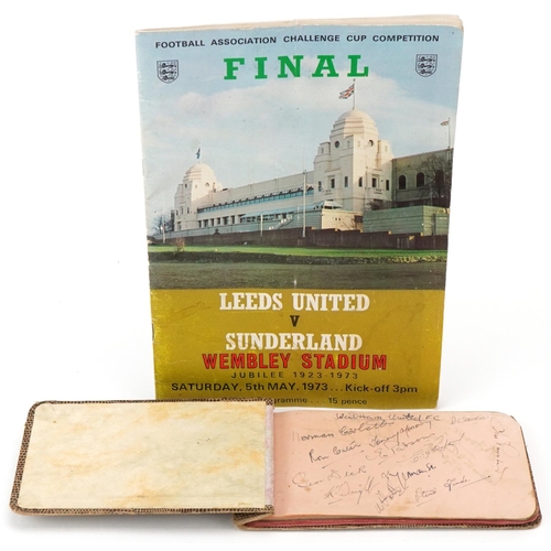 2390 - Signed FA Cup Final programme, Leeds United versus Sunderland, Saturday 5th May 1973, signed by the ... 