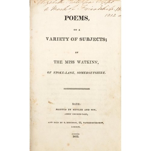 2360 - Poems, On a Variety of Subjects; by The Miss Watkins of Stoke-Lane, Somersetshire, printed by Meyler... 