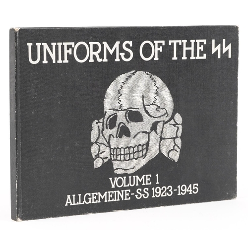 2451 - A German military interest book - Uniforms of the SS Volume 1, Allgemeine-SS 1923-1945.