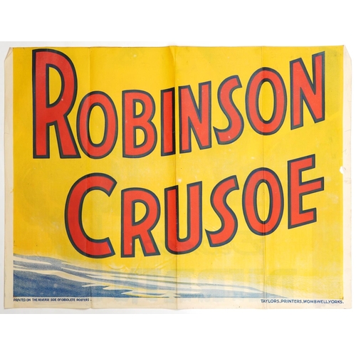 2286 - Three vintage part theatre posters, two double sided with Robinson Crusoe, each 101cm x 76cm.