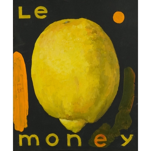 1527 - Le Money, 20th century oil on board, framed, 20cm x 17cm.