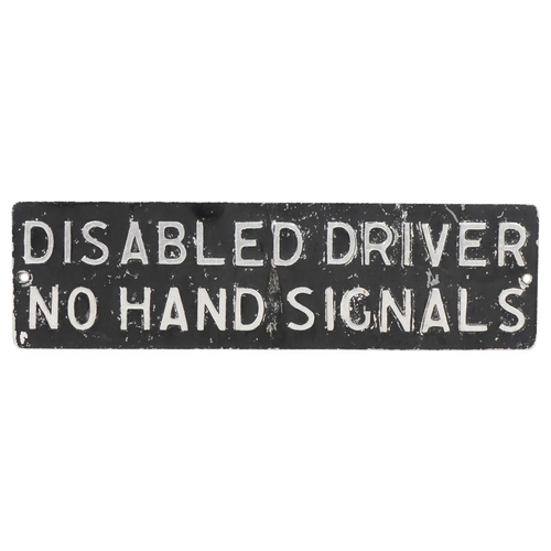 1403 - A vintage enamelled 'Disabled Driver No Hand Signals' car plaque, 46cm in length.