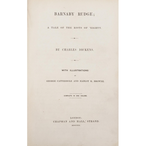 1418 - Dickens, Charles. Barnaby Rudge; A Tale of the Riots of '80, with illustrations by George Cattermole... 