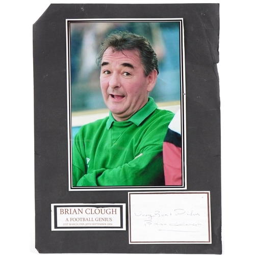 1412 - A colour photograph of Brian Clough together with a signature of Brian Clough, mounted, unframed, 41... 