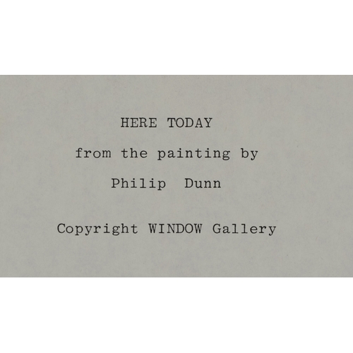 2332 - Philip Dunn - Here Today, 20th century colour print, framed and glazed, 50cm x 35cm.