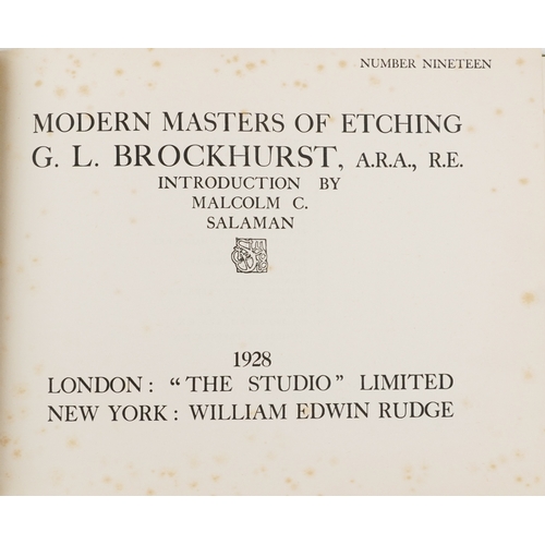 1418 - G L Brockhurst, Modern Masters of Etching with and introduction by Malcolm C Salaman, published by T... 