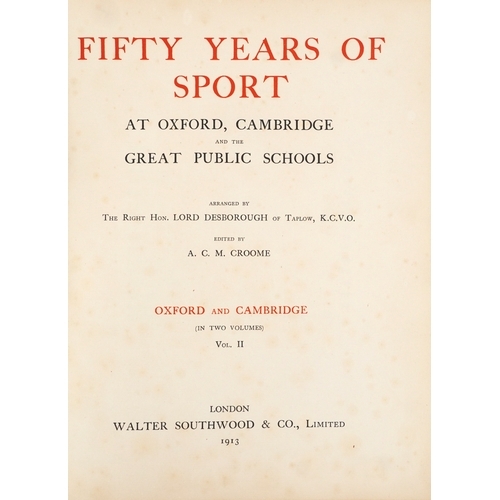 1415 - Fifty Years of Sport at Oxford, Cambridge...vols I&II, published by Walter Southwood& Co, 1913, red ... 