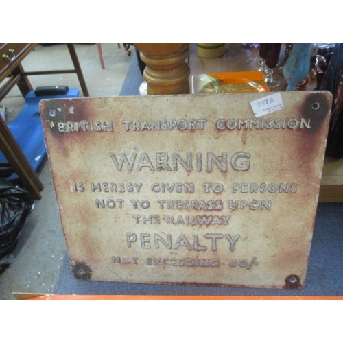 257A - BRITISH TRANSPORT COMMISSION WARNING TO TRESPASSERS SIGN METAL PLATE EARLY
