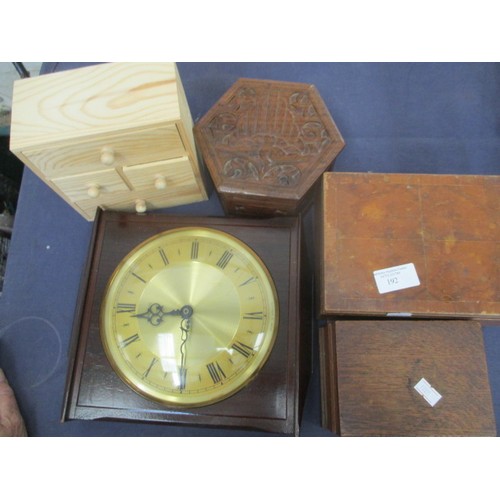 192 - WOODEN SURROUND CLOCK AND 4 WOODEN BOXES INCLUDING MUSICAL AND CARVED