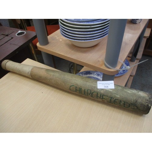 368 - WOODEN ROUNDERS BAT WITH CHURCHFIELDS WRITTEN ON THE SIDE