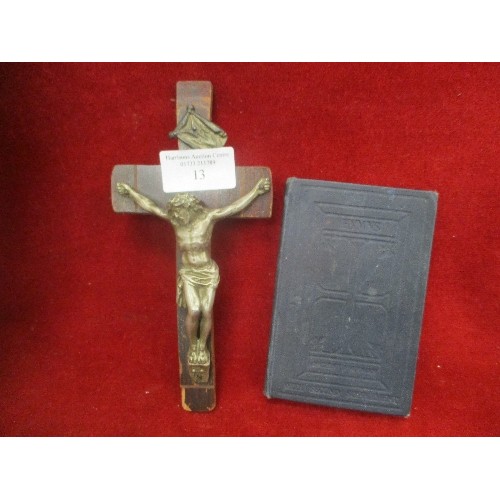 13 - VINTAGE WOOD & METAL CRUCIFIX, 18CM TOGETHER WITH A 1916 HYMN BOOK
