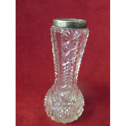 36 - CUT GLASS BUD VASE WITH SILVER RIM - BIRM 1923 TOGETHER WITH A PAIR OF CUT GLASS SALTS, SILVER RIMS ... 