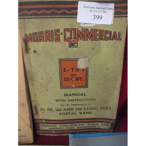 399 - GOOD COLLECTION OF ORIGINAL VINTAGE CAR MANUALS INC MORRIS COMMERCIAL - POSTAL VANS 1937, GPO INSTRU... 