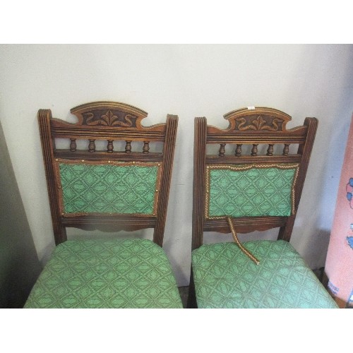 462 - PAIR OF EDWARDIAN SIDE CHAIRS WITH GREEN UPHOLSTERY