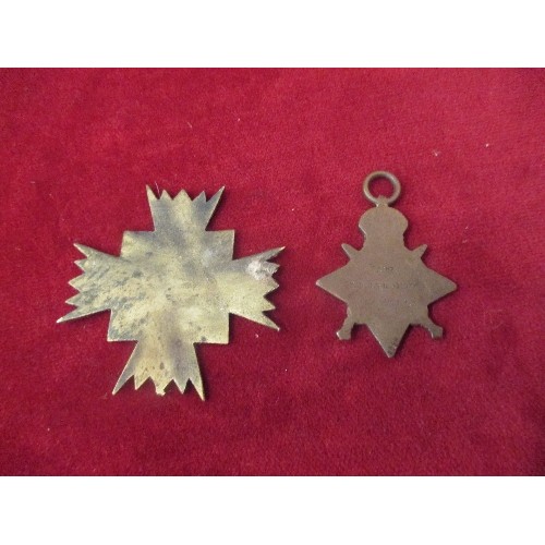 104 - A LARGE BRASS MILITARY TYPE STAR WITH BLUE AND RED ENAMEL, TOGETHER WITH A WW1 1915 /15 STAR ENGRAVE... 