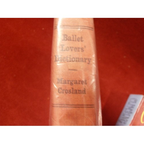 188 - BALLET/THEATRE RELATED BOOKS. 'REPERTORY AT THE ROYAL' , 'BALLET LOVERS DICTIONARY' AND 'CLIMBING TH... 