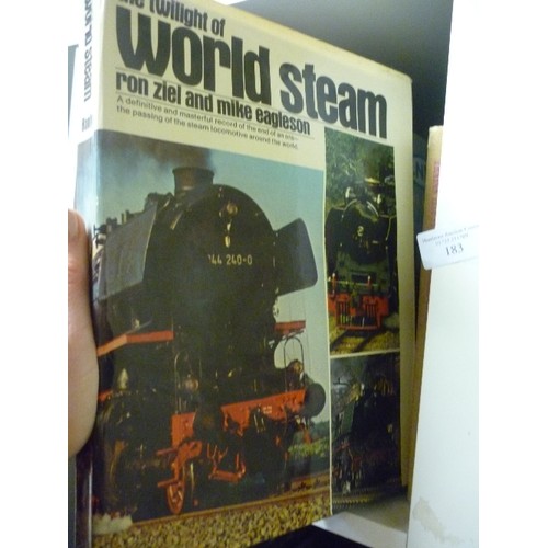 183 - STEAM RAILWAY/LOCOMOTIVE/TRAIN INTEREST. QUANTITY OF HARDBACK BOOKS.