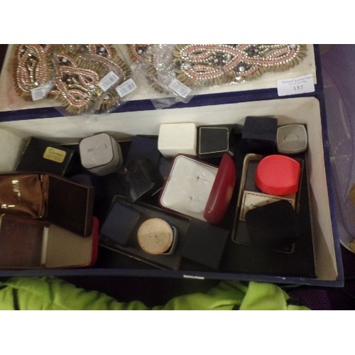 137 - BOX FULL OF JEWELLERY BOXES FOR RINGS, BROOCHES ETC AND ALSO 6 X SEQUIN WRIST BAND BRACELETS