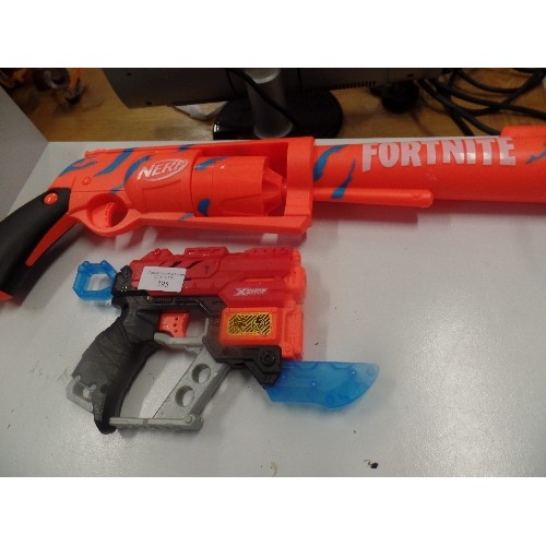 395 - NERF FORTNIGHT WATER PISTOL AND AN X SHOT