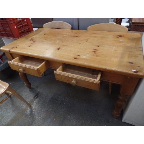 346 - HEAVY PINE FARMHOUSE TABLE, WITH 2 DRAWERS 153CM L/82CM W. TOGETHER WITH 4 CHAIRS