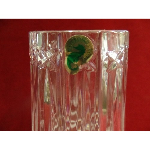 8 - A BEAUTIFUL WATERFORD CRYSTAL VASE WITH PAPER LABEL - 23CM