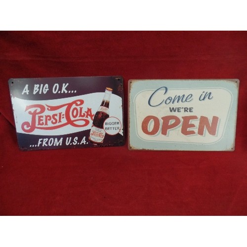 278 - 2 X SMALL REPRO METAL SIGNS. PEPSI-COLA, AND 'COME IN WE'RE OPEN'