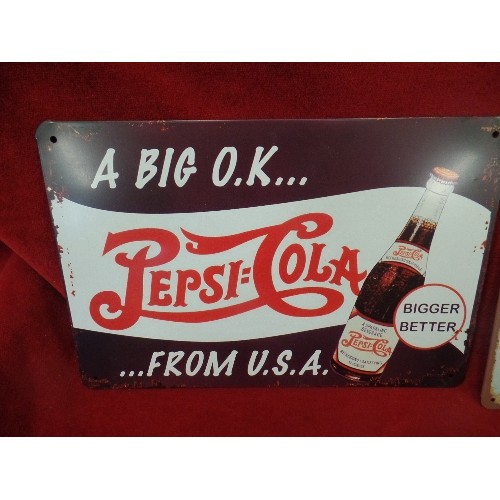 278 - 2 X SMALL REPRO METAL SIGNS. PEPSI-COLA, AND 'COME IN WE'RE OPEN'