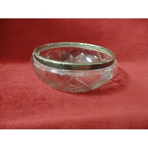 11 - CUT GLASS CRYSTAL BOWL WITH SILVER HALLMARKED RIM LONDON 1922 20CM DIA