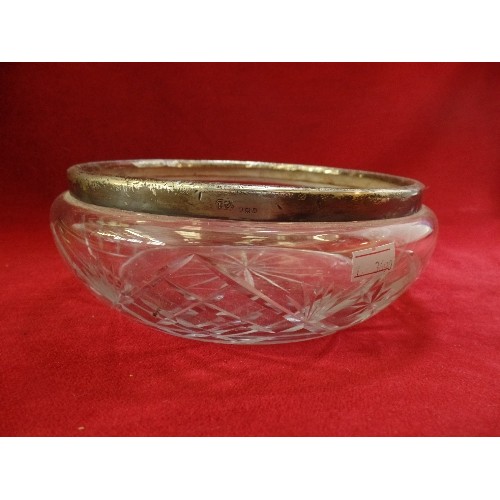 11 - CUT GLASS CRYSTAL BOWL WITH SILVER HALLMARKED RIM LONDON 1922 20CM DIA