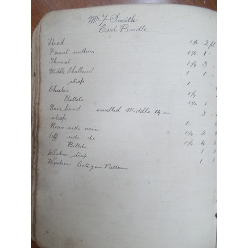 406 - A RARE SADDLER'S HAND WRITTEN NOTE BOOK, CIRCA 1900 SHOWING MEASUREMENTS FOR HARNESSES, BRIDLES, GIG... 