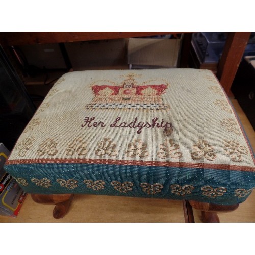 359 - FOOT STOOL ON CABRIOLE LEGS. TAPESTRY STYLE TOP WITH A CROWN & THE WORDS 'HER LADYSHIP'