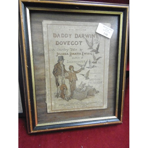 116 - FRAMED STORYBOOK COVERS INC 'DADDY DARWINS DOVECOT' & 'THE PEACE EGG' ALSO 4 X FRAMED STORY PAGES.