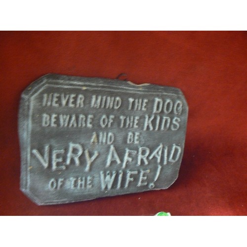 165 - 2 WALL PLAQUES-INC 'NEVER MIND THE DOG-BE AFRAID OF THE WIFE'