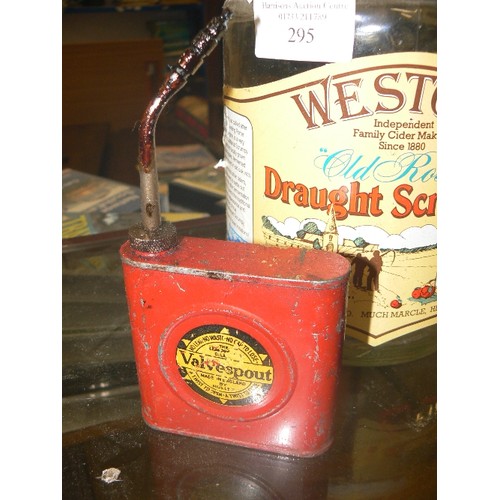 295 - TINY VALVESPOUT OIL CAN, & A WESTONS OLD ROSIE GLASS SCRUMPY FLAGON.