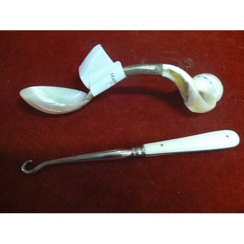 49 - A CAVIAR SPOON MADE FROM MOTHER O PEARL SEA SHELLS AND A BUTTON HOOK