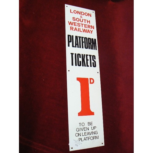 101 - METAL PLATFORM TICKET SIGN. 'PLATFORM TICKETS 1'D' REPRO.