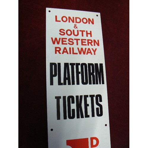 101 - METAL PLATFORM TICKET SIGN. 'PLATFORM TICKETS 1'D' REPRO.