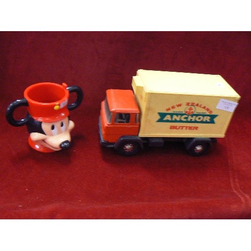 119 - VINTAGE PLASTIC ANCHOR BUTTER LORRY, ALSO A DISNEY MICKEY MOUSE PLASTIC MUG