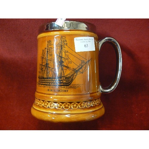 63 - HMS VICTORY TANKARD WITH SILVER COLOURED COLLAR BY LORD NELSON POTTERY.