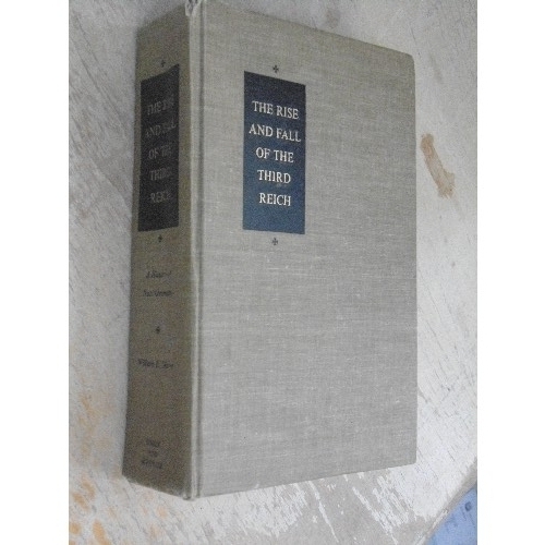 318 - The Rise & Fall of the Third Reich, by William L Shirer, published by Simon & Shuster, New York 1960... 