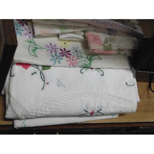 355 - SELECTION OF VINTAGE HAND EMBROIDERED LINEN.