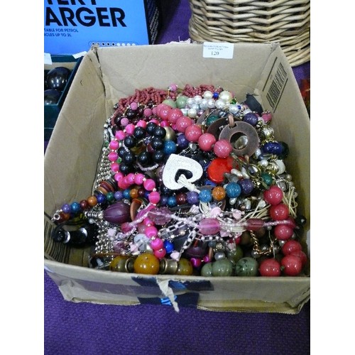 120 - BOX OF VARIOUS COSTUME JEWELLERY NECKLACES, BEADS ETC.