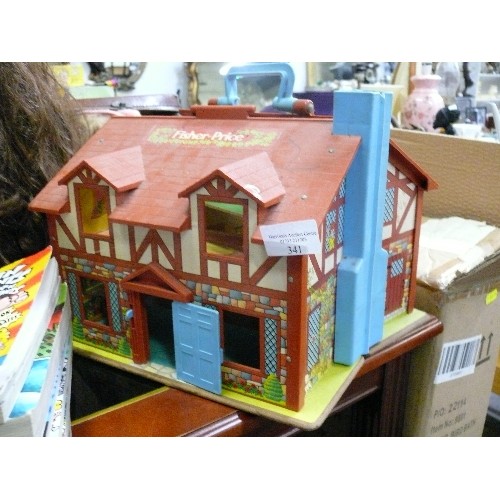 341 - A FISHER PRICE TOY HOUSE.