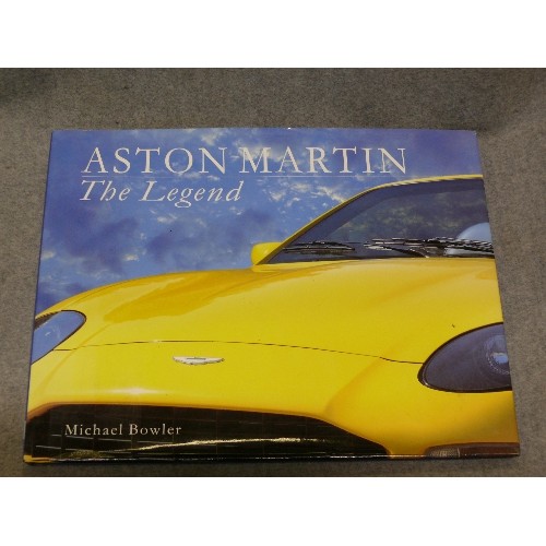 65 - 2 BOOKS - THE LEGEND OF ASTON MARTIN BY MICHAEL BOWLER (FAVOURITE CAR OF JAMES BOND) OTHER THE LEGEN... 