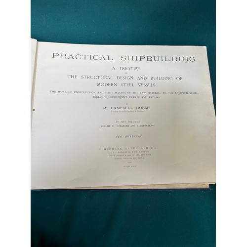 188 - Practical Shipbuilding - A Treatise on The Structural Design & Building of Modern Steel Vessels - A ... 