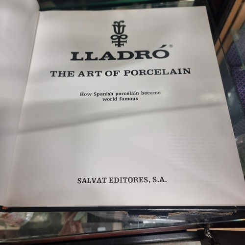 53A - VERY NICE HARDBACK BOOK LLADRO THE ART OF PORCELAIN