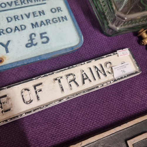 76 - RAILWAY CAST IRON SIGN ' BEWARE OF THE TRAIN' REPRO