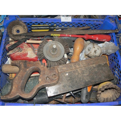 313 - 2 TRAYS OF VARIOUS TOOLS TO INCLUDE FIES, SAWS, WIRE BRUSHES ETC