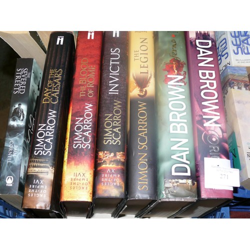 271 - 3 TRAYS OF ASSORTED NOVELS PAPERBACKS AND HARDBACKS TO INCLUDE SIMON SCARROW, BERNARD CORNWELL AND T... 